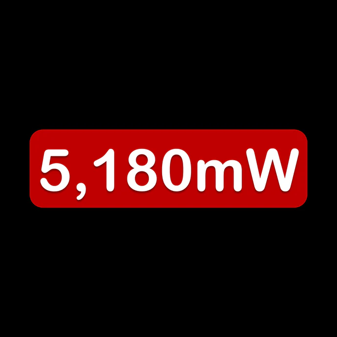 5,180mW Max. Output 